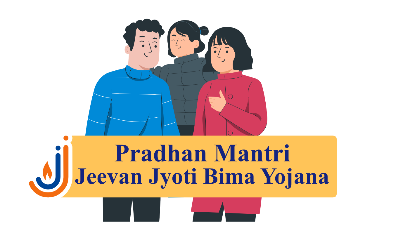 Pradhan Mantri Jeevan Jyoti Bima Yojana (PMJJBY)